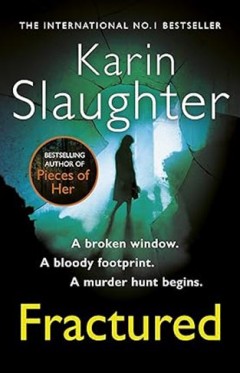 Fractured: The Will Trent Series, Book 2 